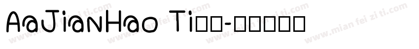 AaJianHao Ti下载字体转换